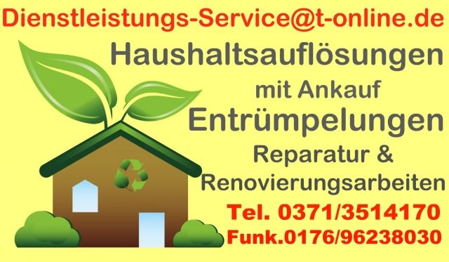 Entrümpelungen & Haushaltsauflösungen mit Ankauf - Haushaltsaufloesungen - chemnitz