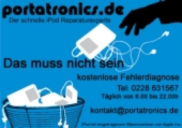 Jetzt gibt´s uns,  iPod Reparatur  Portatronics - Reparatur - Bonn
